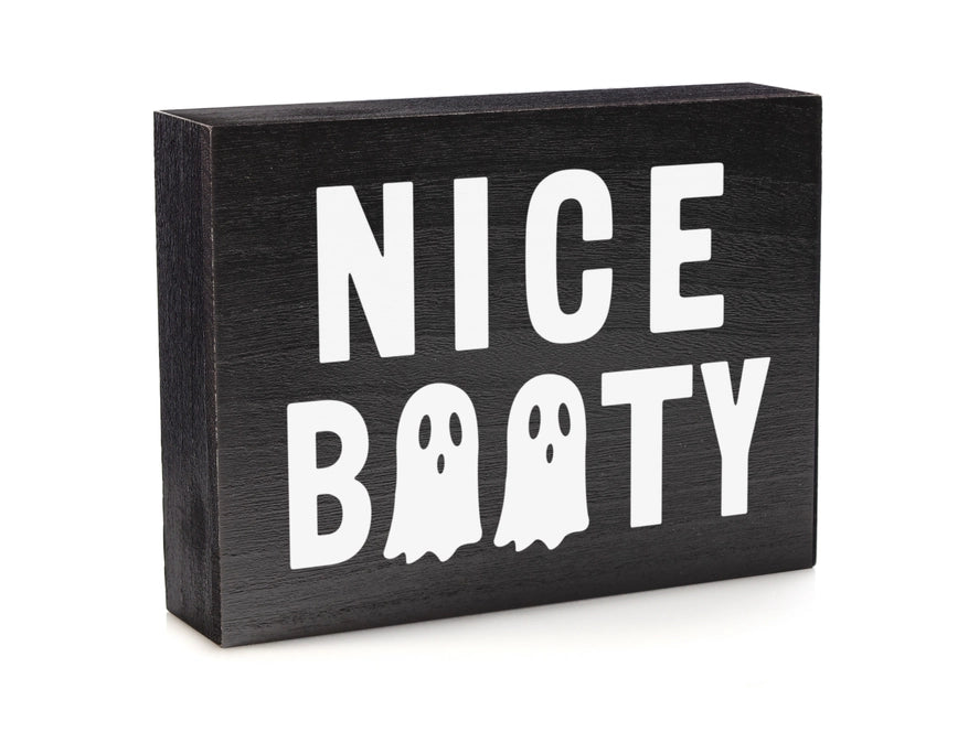 Spooky Decor 'Nice Booty' Sign