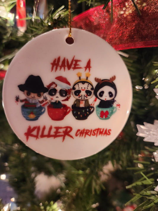 Have A Killer Christmas Ornament