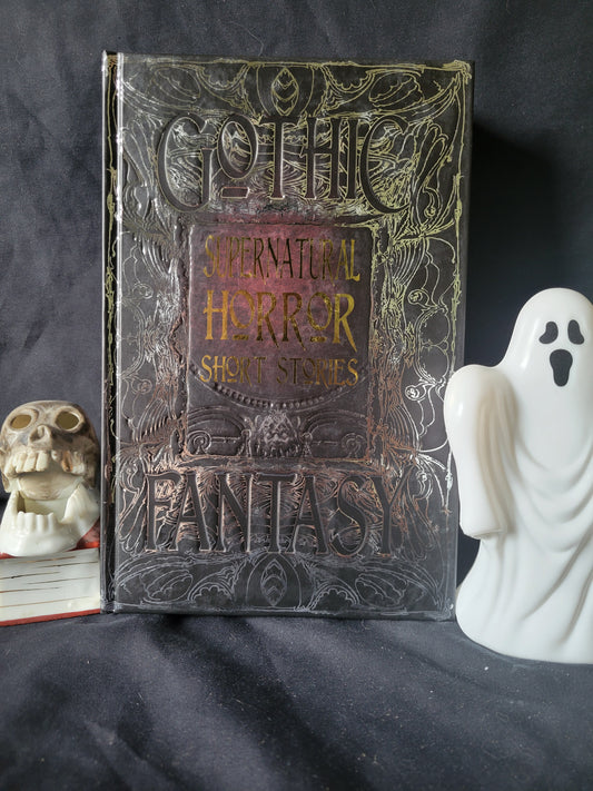 Gothic Fantasy: Supernatural Horror Short Stories