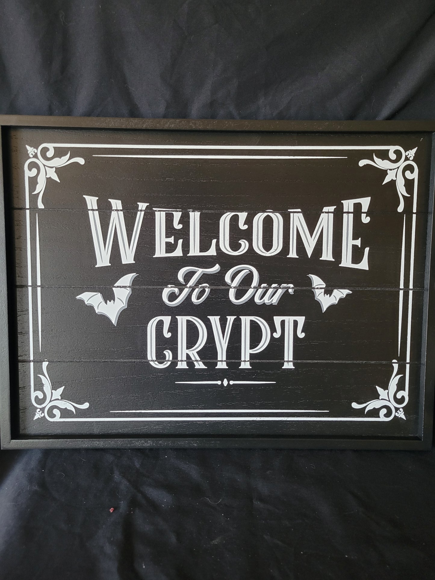 Welcome To Our Crypt Sign
