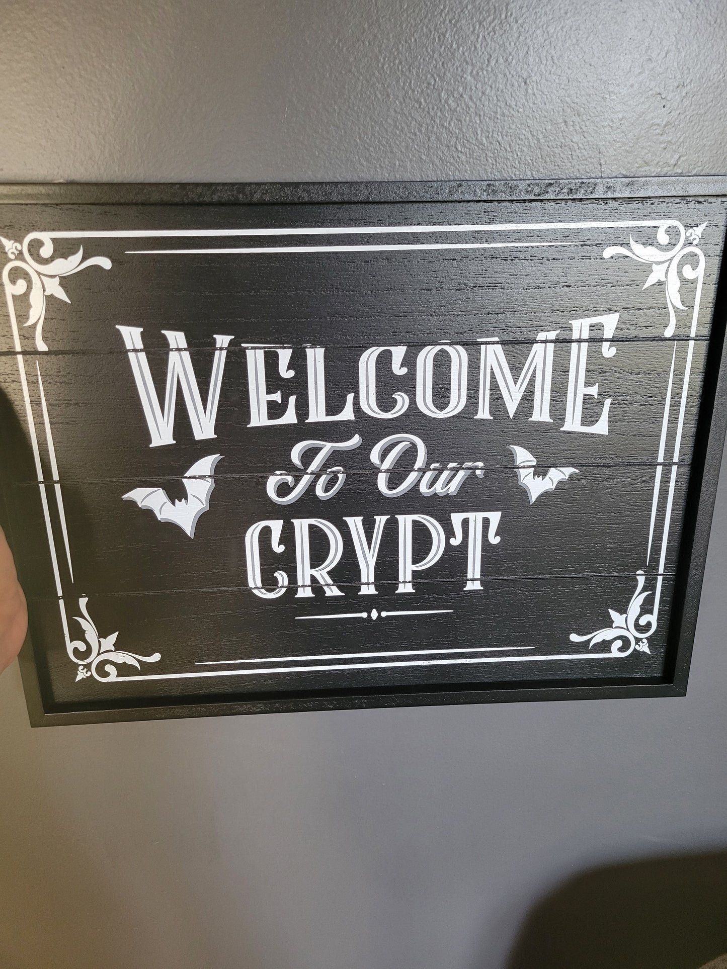 Welcome To Our Crypt Sign